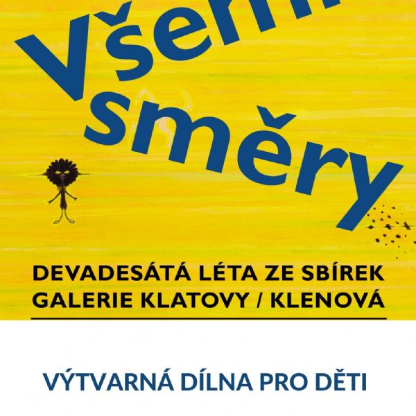 Výtvarná dílna k výstavě Všemi směry