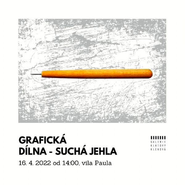 Grafická dílna - suchá jehla 