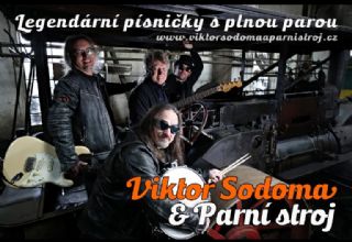 Koncert Viktora Sodomy a skupiny Parní stroj 