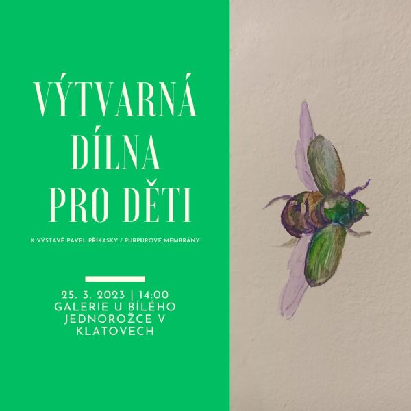 Výtvarná dílna pro děti k výstavě Pavel Příkaský / Purpurové membrány 