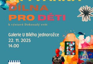 Výtvarná dílna pro děti k výstavě Dokonalý svět 