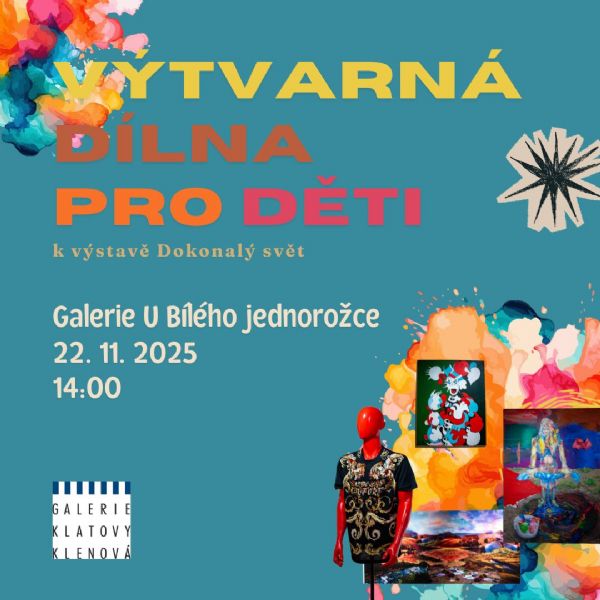 Výtvarná dílna pro děti k výstavě Dokonalý svět 