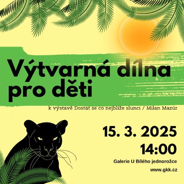 Výtvarná dílna pro děti k výstavě Milan Mazúr / Dostat se co nejblíže slunci 