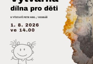  Výtvarná dílna pro děti k výstavě Petr Nikl / Herbář