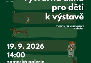 Výtvarná dílna pro děti k výstavě Zvířata / Transformace vnímání 