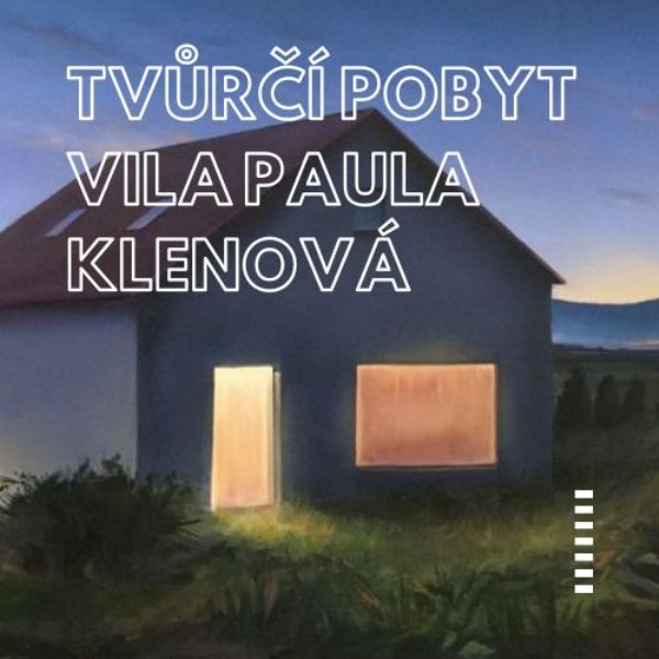 Tvůrčí pobyt Kunstlerhaus Schwandorf / Klenová