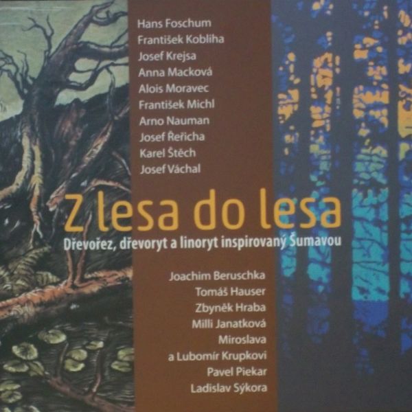 Z lesa do lesa - dřevořez, dřevoryt a linoryt inspirovaný Šumavou