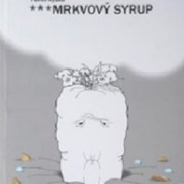 Pavel Ryška *** Mrkvový syrup