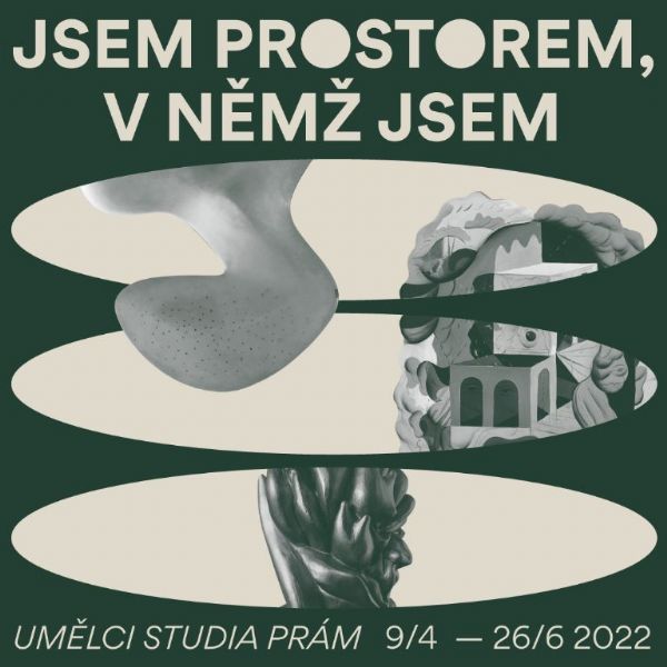 Jsem prostorem, v němž jsem / Umělci studia Prám 