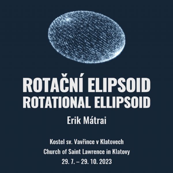 Erik Mátrai / Rotační elipsoid