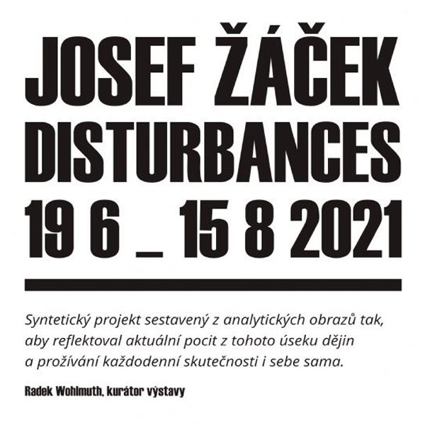 Josef Žáček / Disturbances