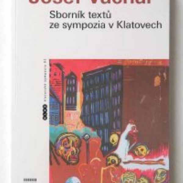 Josef Váchal Sbroník textů ze sympozia v Klatovech
