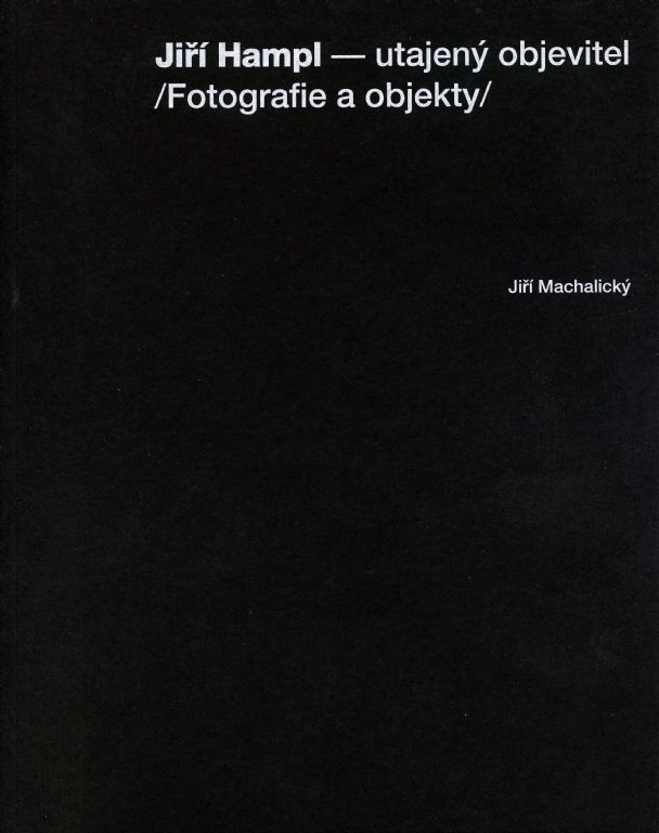 Jiří Hampl / Utajený objevitel 