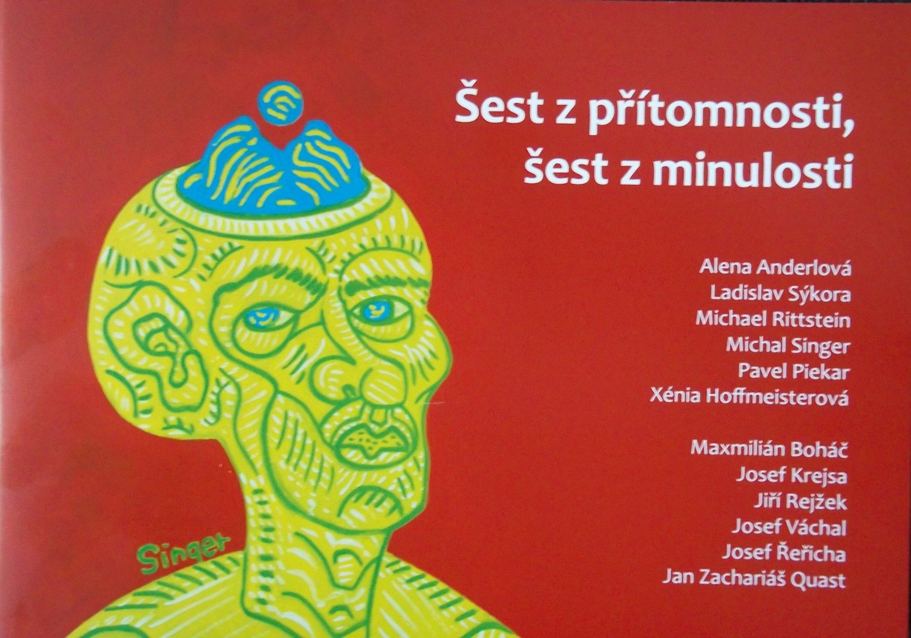 Šest z přítomnosti, šest z minulosti