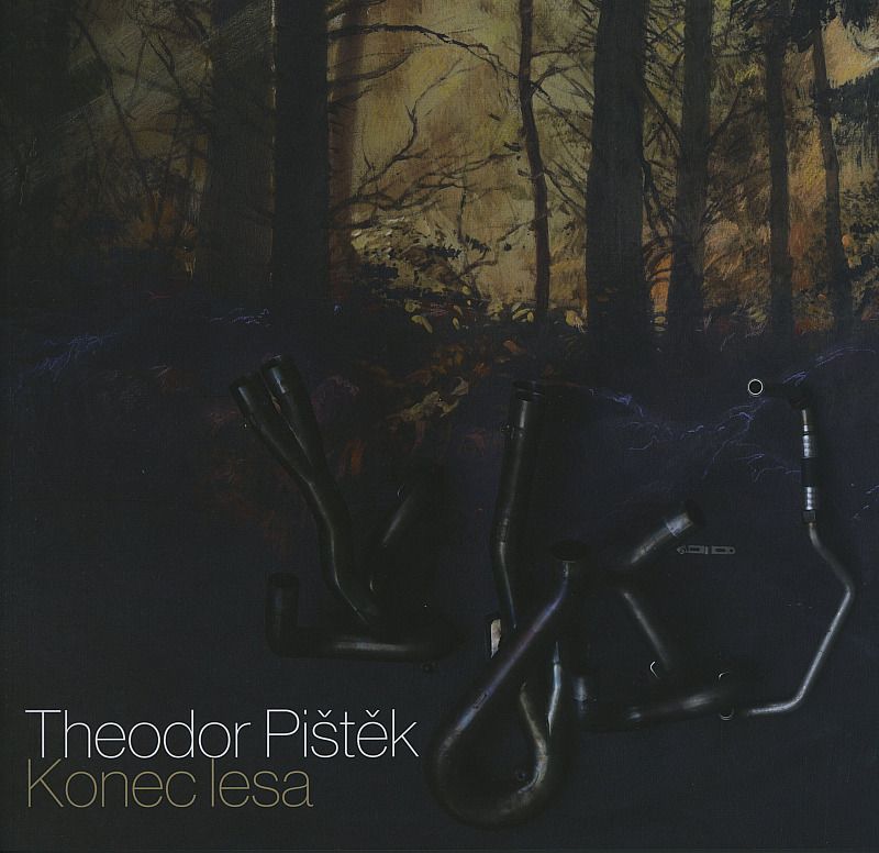 Theodor Pištěk / Konec lesa 