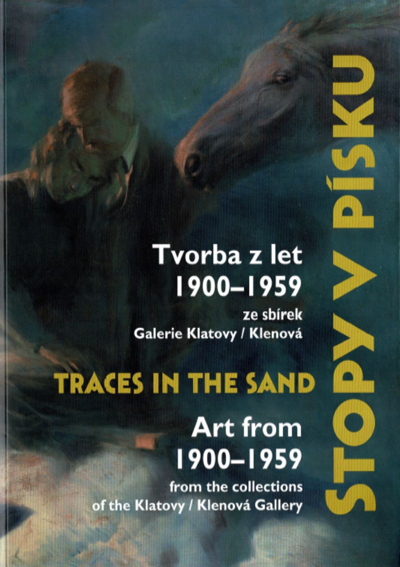 Stopy v písku / Tvorba z let 1900 - 1959 ze sbírek GKK