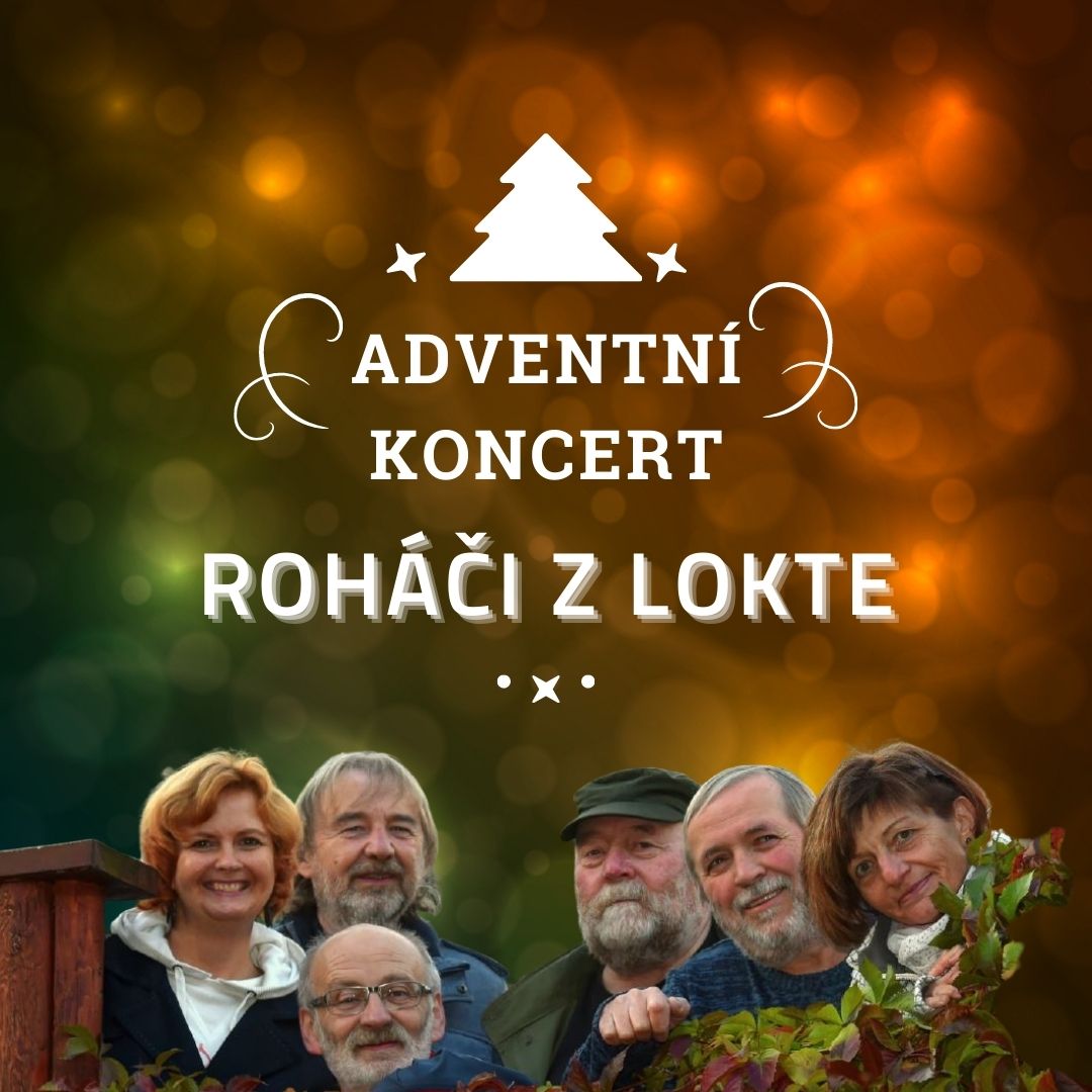 Adventní koncert Roháčů z Lokte