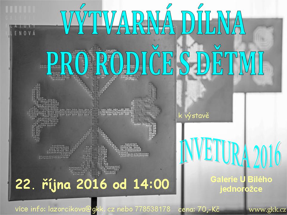 Výtvarná dílna pro rodiče s dětmi k výstavě Inventura 2016